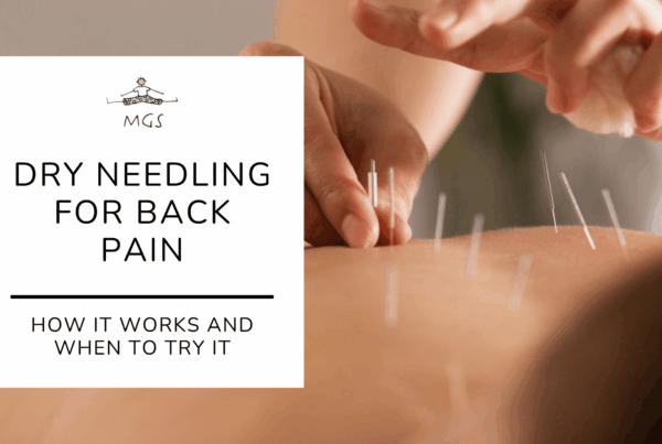 Dry Needling for Back Pain | When to Try It | MGS Physio